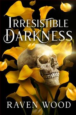 Irresistible darkness